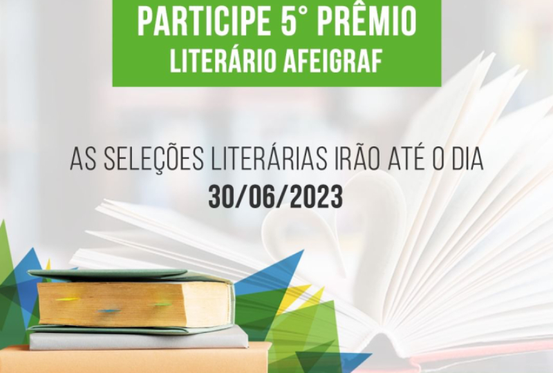 Afeigraf abre inscrições para seu Prêmio Literário